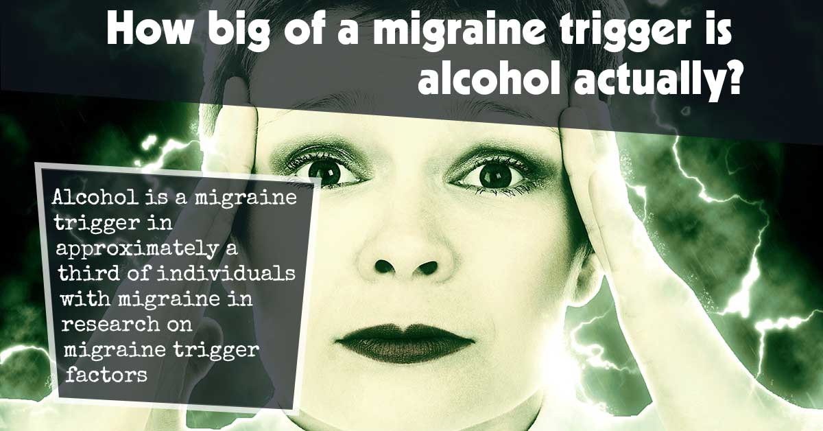 How Big of a Migraine Trigger Is Alcohol Actually?